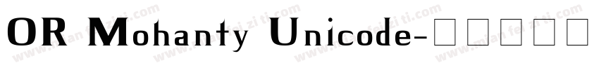 OR Mohanty Unicode字体转换